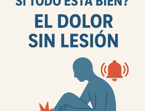 ¿Por qué duele si todo está bien? El dolor sin lesión