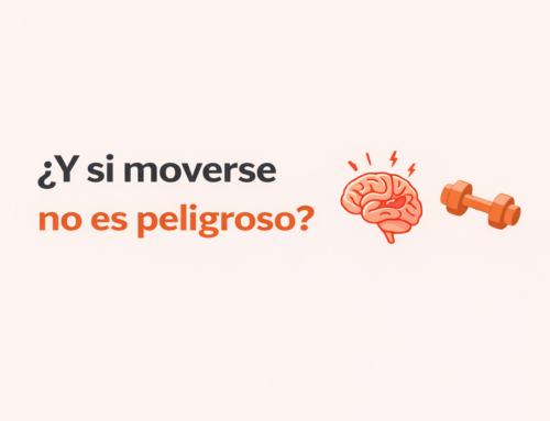 ¿Y si moverse no es peligroso? Reaprendiendo el movimiento con dolor
